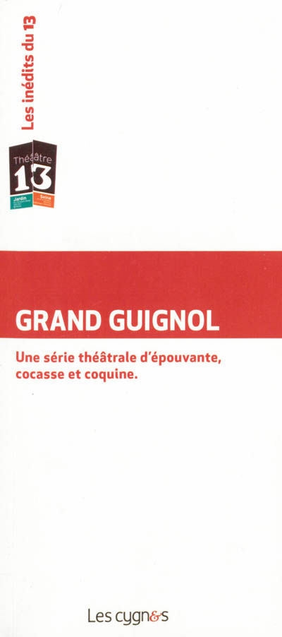 Grand Guignol : une série théâtrale d'épouvante, cocasse et coquine