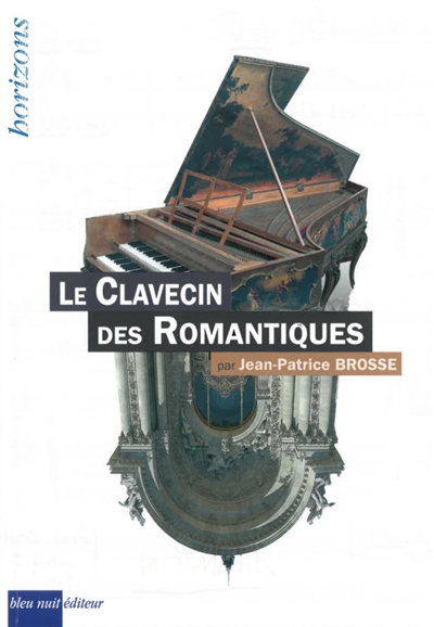 Le clavecin des romantiques
