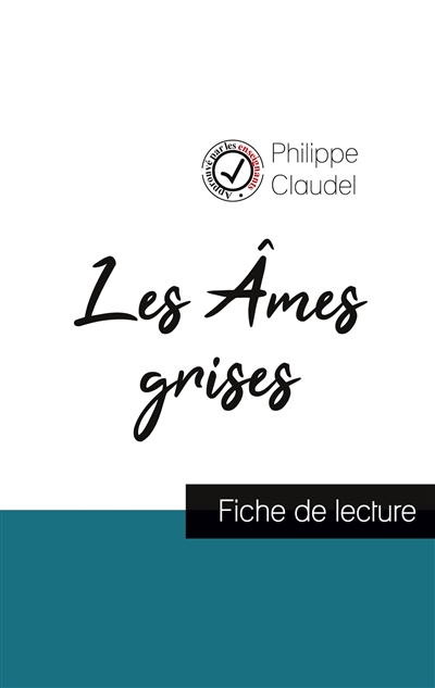 Les Ames grises de Philippe Claudel (fiche de lecture et analyse complète de l'oeuvre)