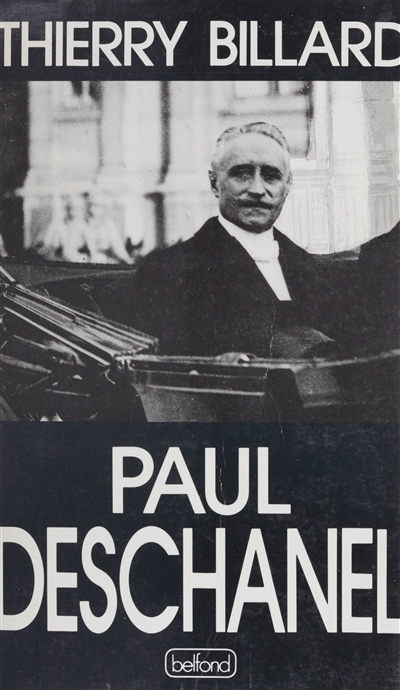 Paul Deschanel : 1855-1922