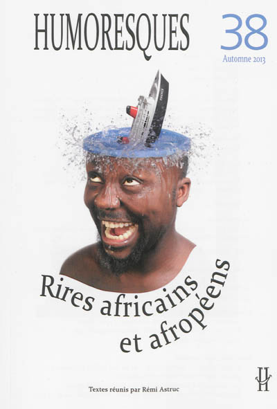 Humoresques, n° 38. Rires africains et afropéens