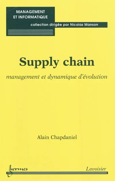 Supply chain : management et dynamique d'évolution