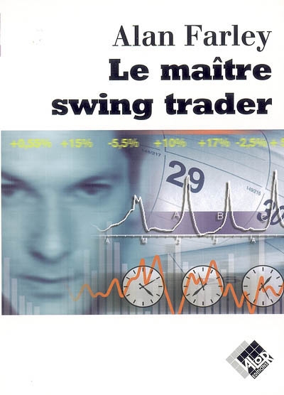 Le maître swing trader :...
