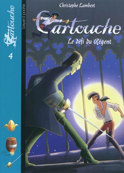 Cartouche.4 : Le défi du Régent