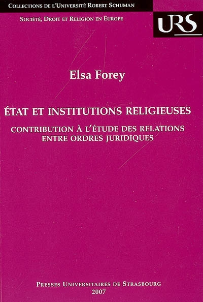 Etat et institutions religieuses : contribution à l'étude des relations entre ordres juridiques