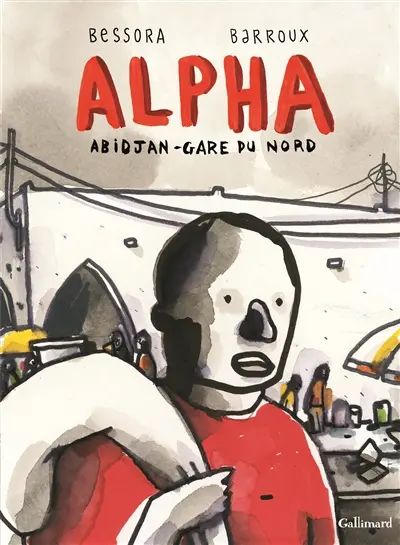 Alpha : Abidjan-Gare du Nord