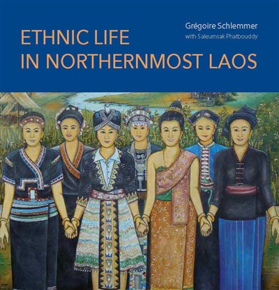 ethnic life in northernmost laos : a visual journey