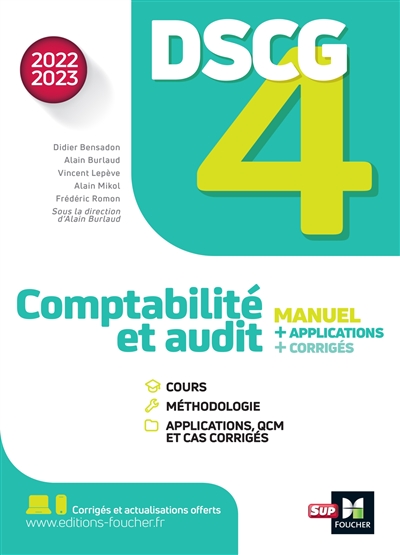 DSCG 4 comptabilité et audit : manuel + applications + corrigés : 2022-2023