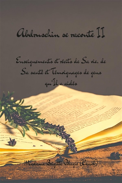 ABDRUSCHIN SE RACONTE II...