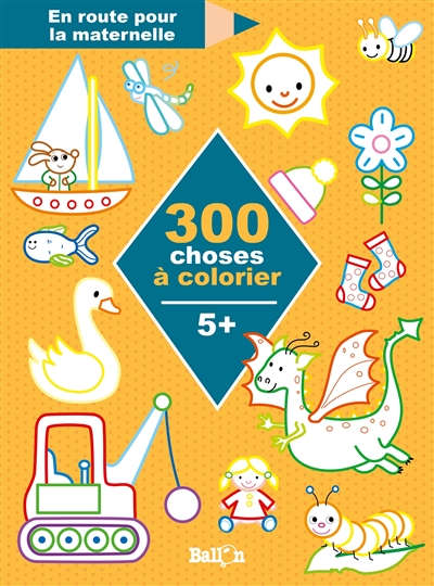 300 choses à colorier : 5 +