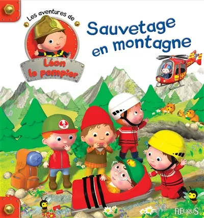 Les aventures de Léon le pompier. Vol. 3. Sauvetage en montagne