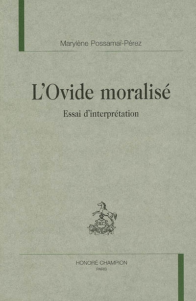 L'Ovide moralisé : essai d'interprétation