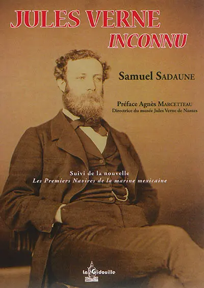 Jules Verne inconnu. Les premiers navires de la marine mexicaine