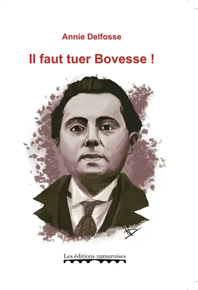 Il faut tuer Bovesse !