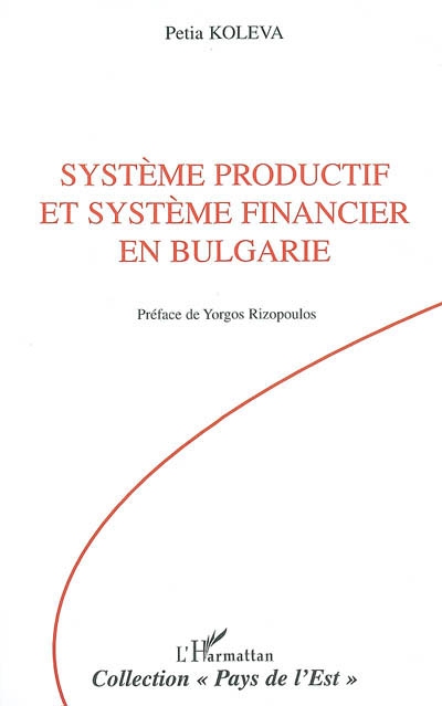 Système productif et système financier en Bulgarie : 1990-2003