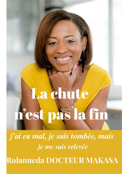 La chute n'est pas la fin :...