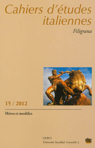 Cahiers d'études italiennes, n° 15. Héros et modèles