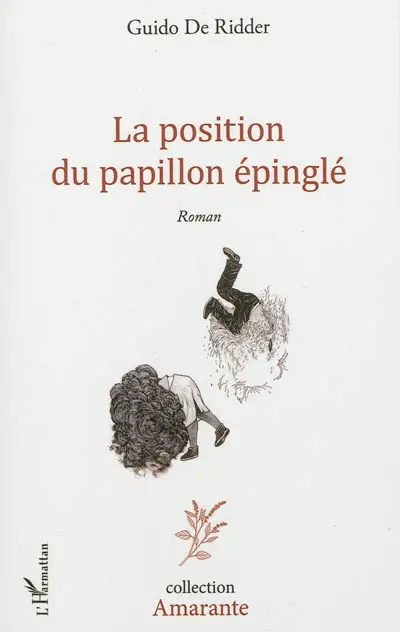 La position du papillon épinglé