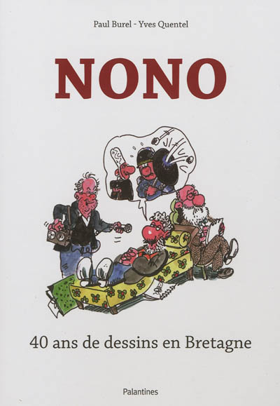 Nono : 40 ans de dessins en Bretagne