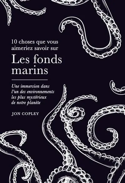 Les fonds marins : une immersion dans l'un des environnements les plus mystérieux de notre planète