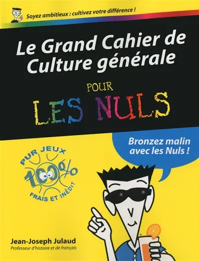 Le grand cahier de culture générale pour les nuls
