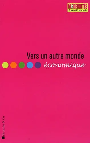 Vers un autre monde économique : dépression ou émergence ?