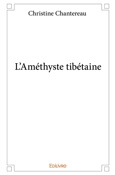 L'améthyste tibétaine