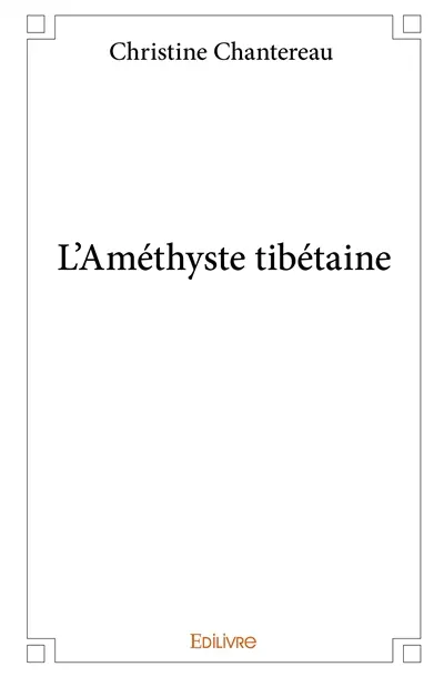 L'améthyste tibétaine
