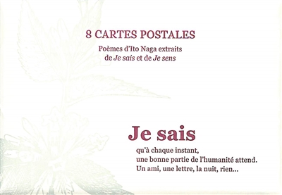 8 cartes postales : poèmes d'Ito Naga extraits de Je sais et de Je sens