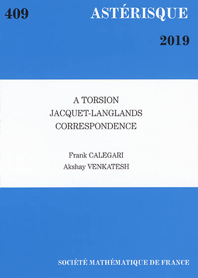 Astérisque, n° 409. A torsion Jacquet-Langlands correspondence