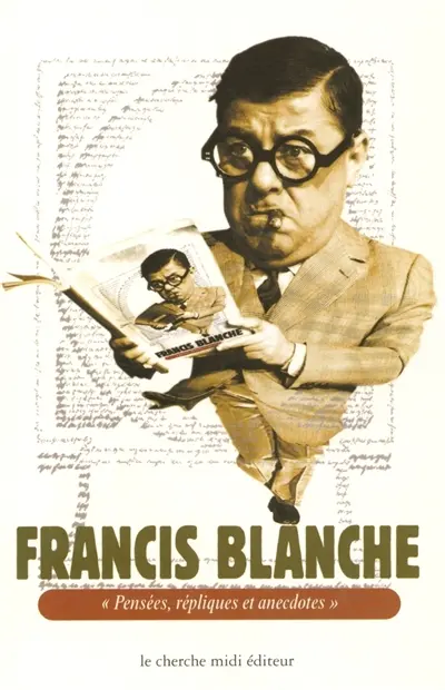 Pensées, répliques et anecdotes