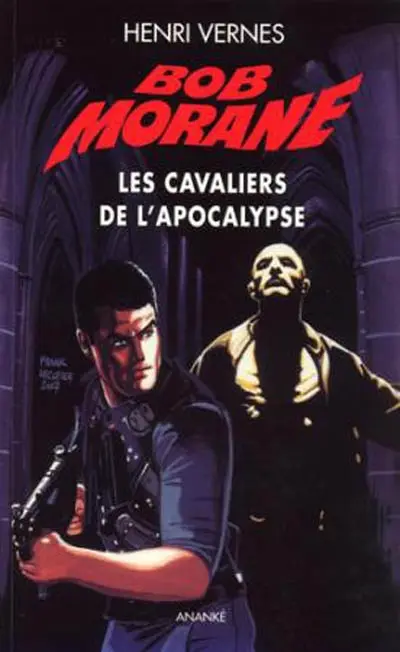 Bob Morane. Les cavaliers de l'Apocalypse