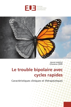 Le trouble bipolaire avec cycles rapides : Caractéristiques cliniques et thérapeutiques