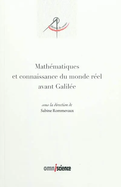 Mathématiques et connaissance du monde réel avant Galilée
