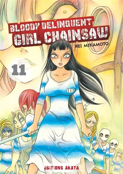 Bloody delinquent girl chainsaw. Vol. 11