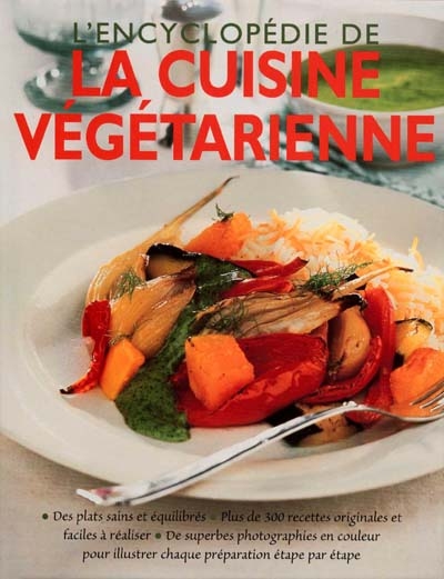 L'encyclopédie de la cuisine végétarienne