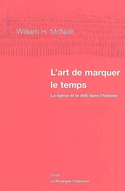L'art de marquer le temps : la danse et le drill dans l'histoire