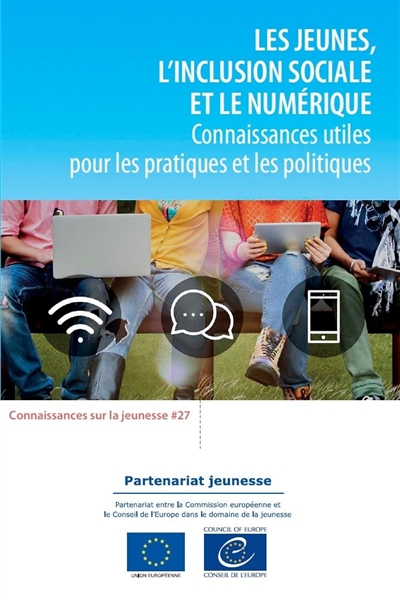 Les jeunes, l'inclusion et le numérique : connaissances utiles pour les pratiques et les politiques