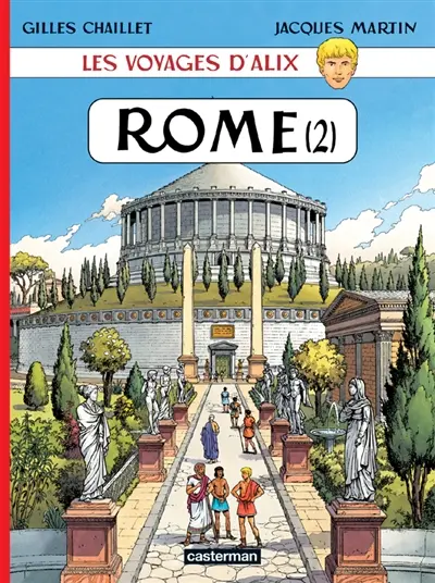 Les voyages d'Alix. Rome. Vol. 2. La cité impériale, la Rome publique