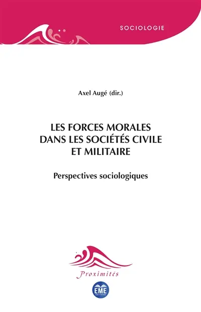 Les forces morales dans les sociétés civile et militaire : perspectives sociologiques