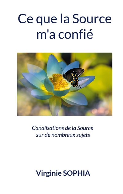 Ce que la Source m'a confié...