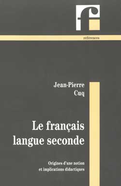 Le français langue seconde : origines d'une notion et implications didactiques