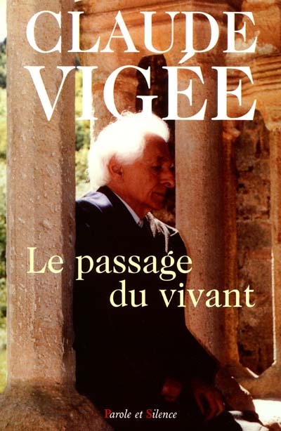 Le passage du vivant : essais, poésies, témoignages (1989-2000)