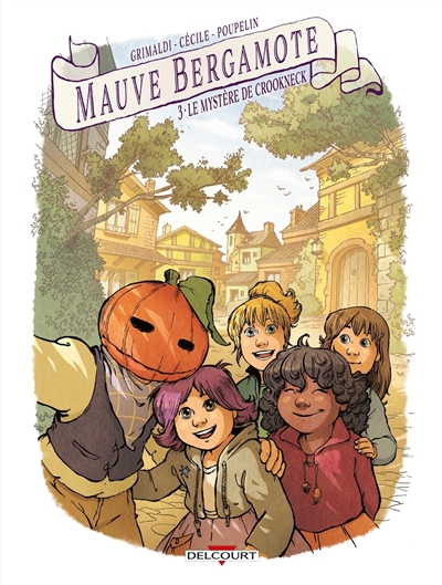 Mauve Bergamote. Vol. 3. Le mystère de Crookneck
