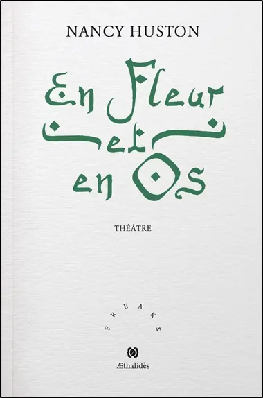 En fleur et en os : théâtre