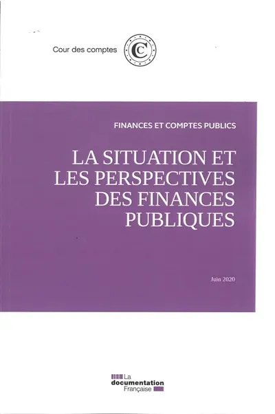 La situation et les perspectives des finances publiques : juin 2020