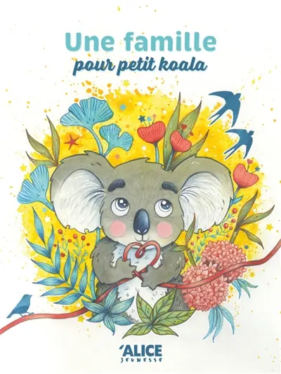 Une famille pour Petit Koala : l'histoire d'une adoption