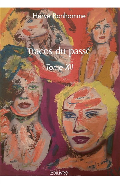 Traces du passé : Tome XII