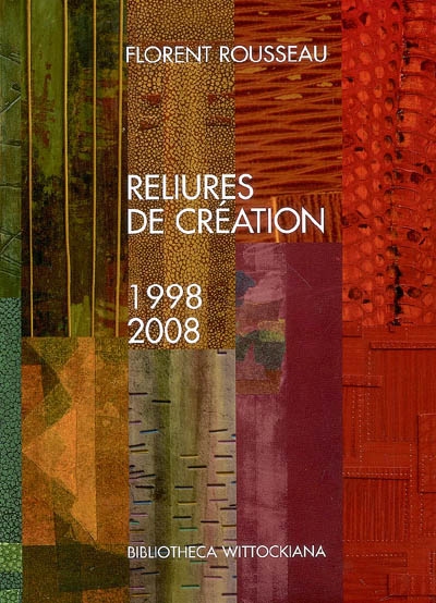 Reliures de création, chapitre II, 1998-2008