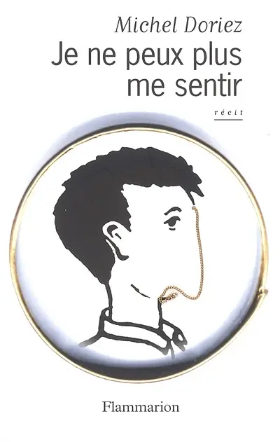 Je ne peux plus me sentir : récit